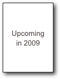 Upcoming
in 2009